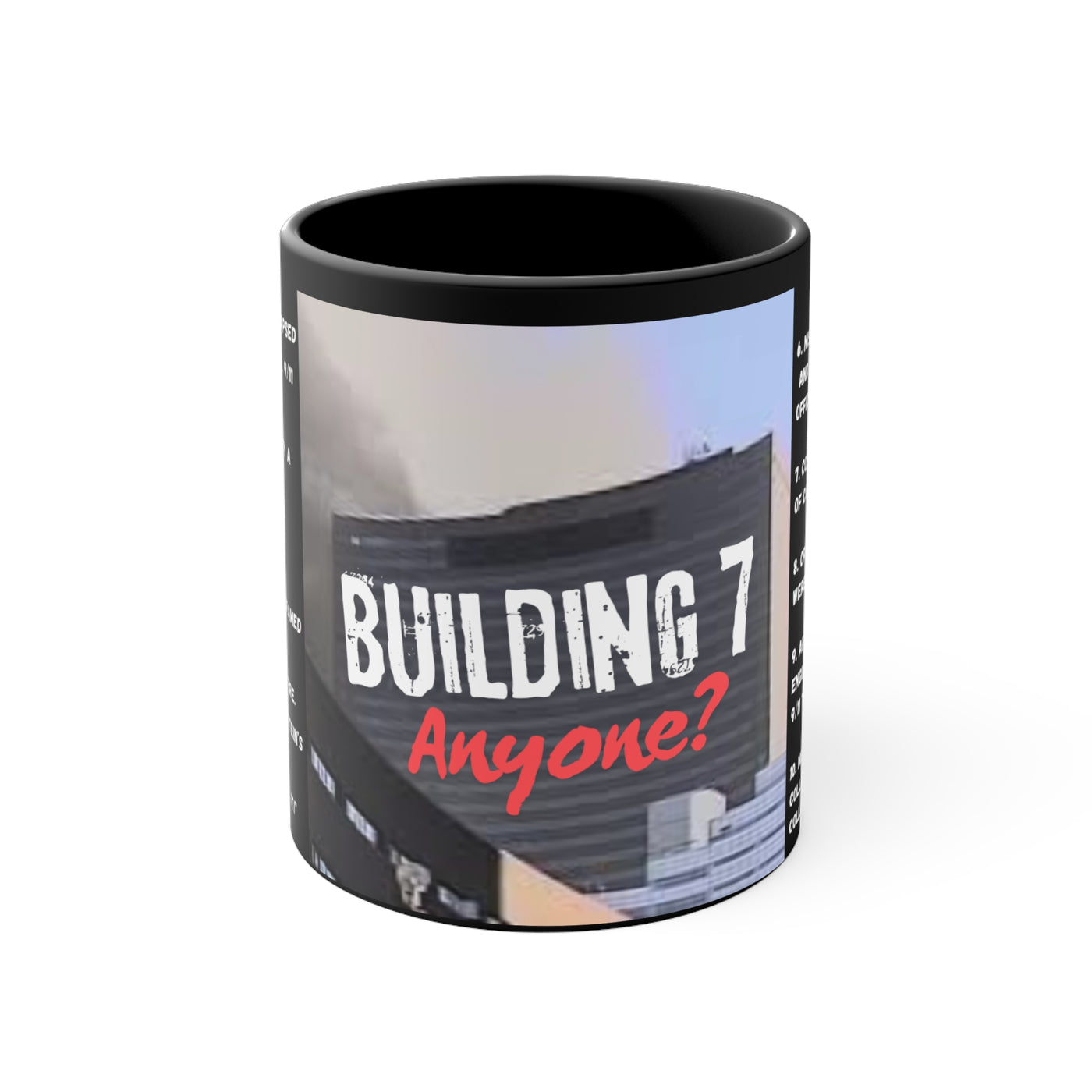 Building 7 anyone? . Ceramic Controversial Cup, (11oz)